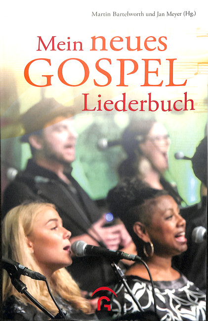 Mein neues Gospel Liederbuch