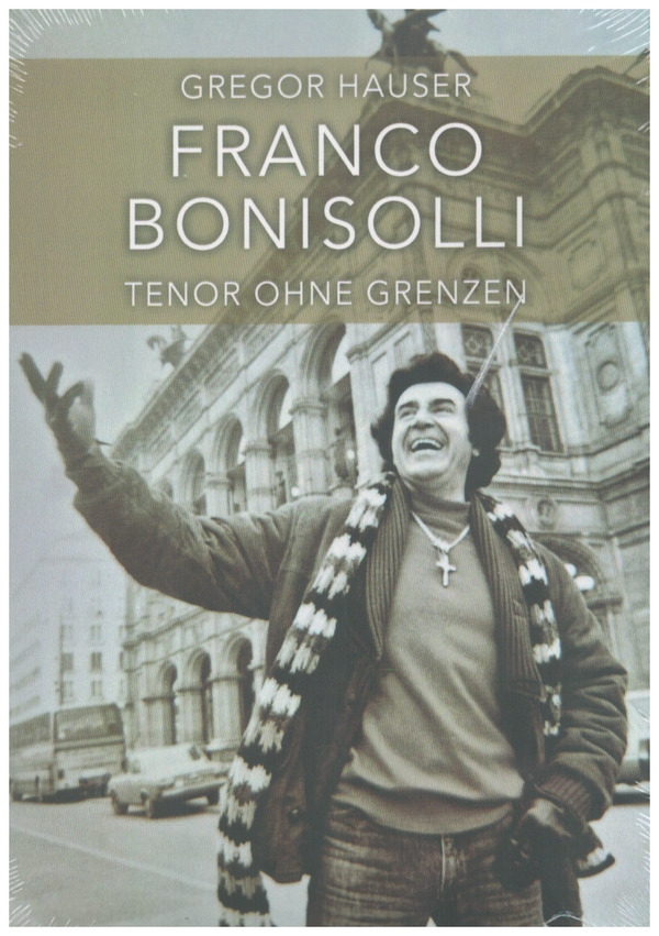 Franco Bonisolli - Tenor ohne Grenzen 