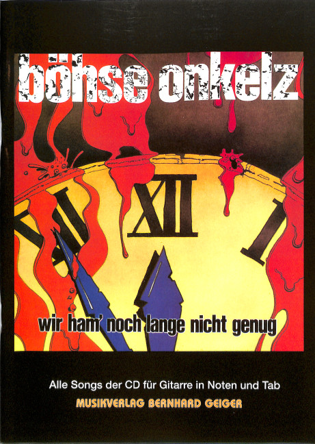 Böhse Onkelz : Wir ham noch lange nicht genug