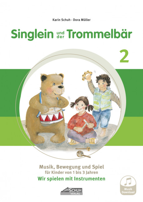 Singlein und der Trommelbär : Band 2