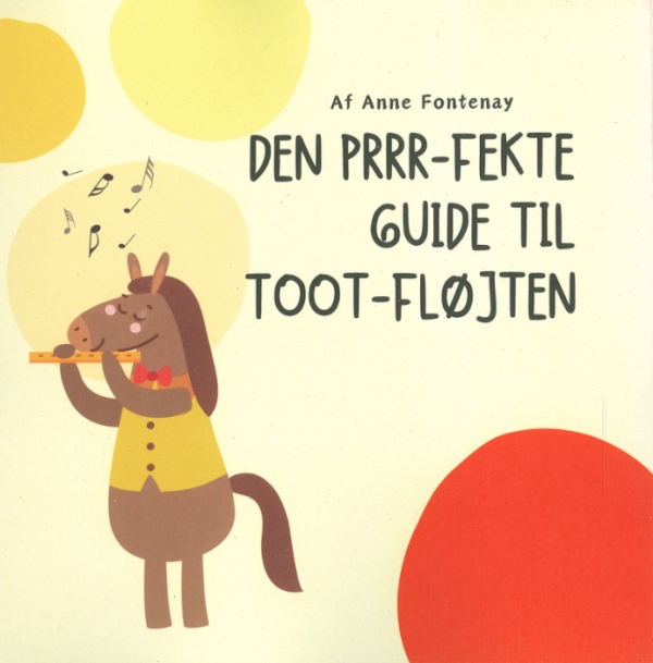 Den Prrr-fekte Guide til Toot-Flojten