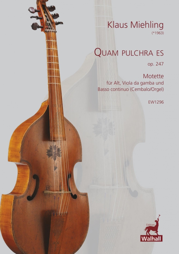 Quam pulchra est op. 247