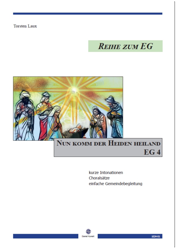 Nun komm der Heiden Heiland EG 4