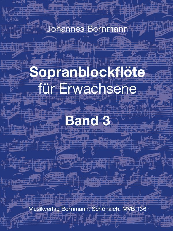 Sopranblockflöte für Erwachsene Band 3