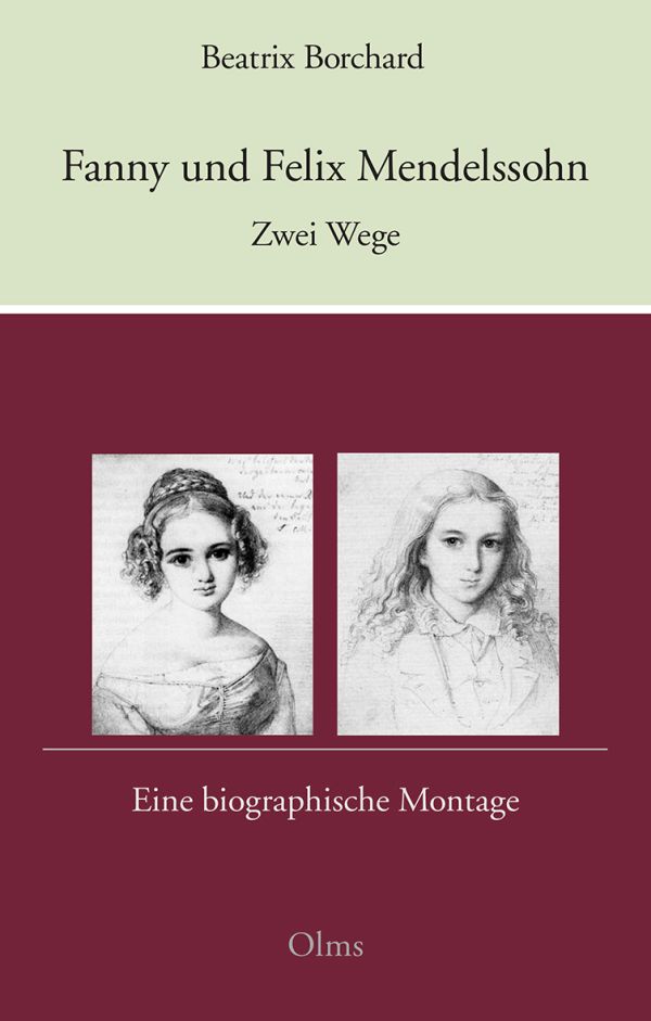 Fanny und Felix Mendelssohn. Zwei Wege