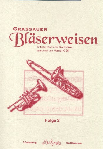 Grassauer Bläserweisen Band 2