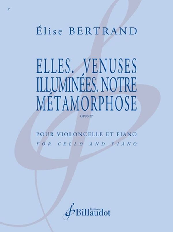 Elles. Venuses illuminées. Notre Métamorphose op.27