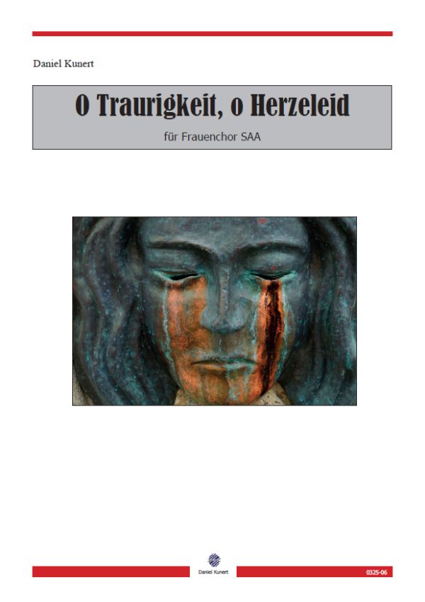 O Traurigkeit, o Herzeleid