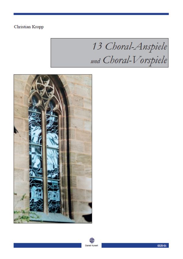 13 Choral-Anspiele und Choral-Vorspiele