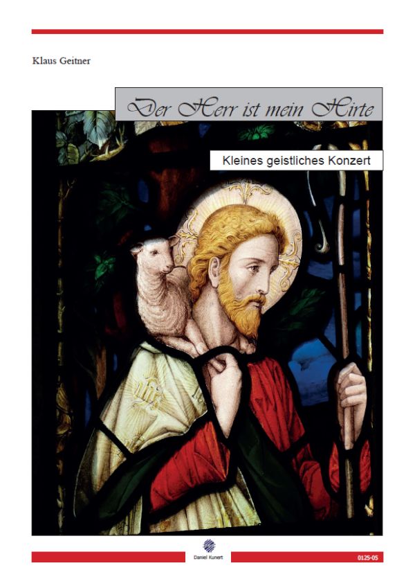 Der Herr ist mein Hirte (23. Psalm)