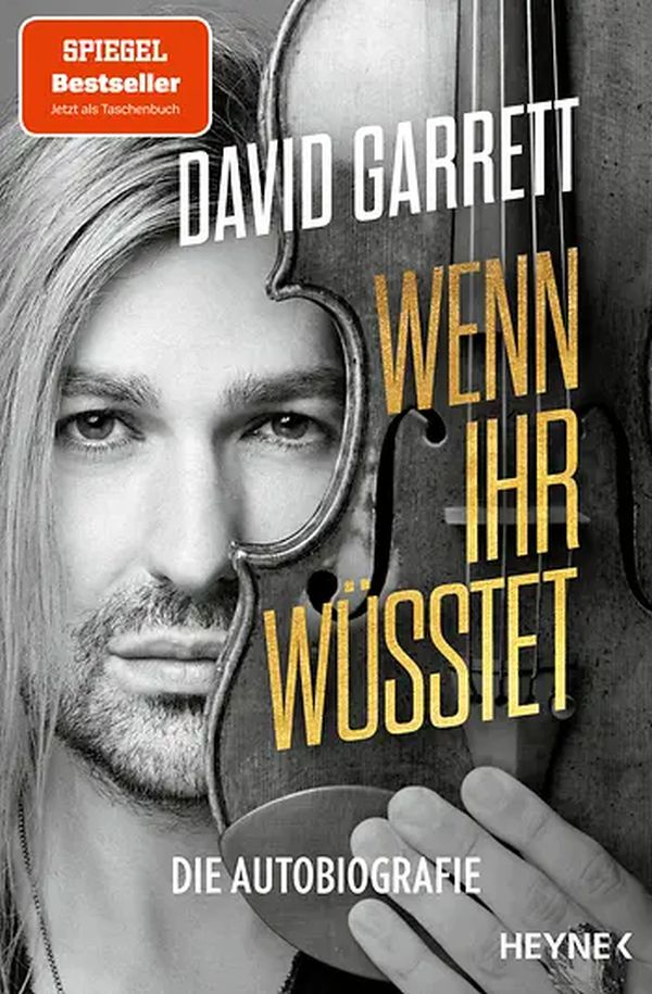 David Garrett: Wenn ihr wüsstet