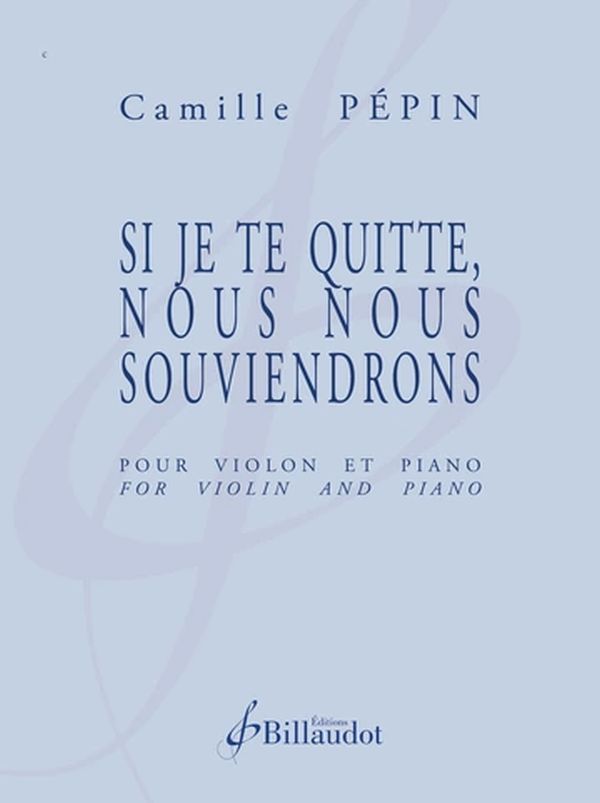 Si je te quitte, nous nous souviendrons