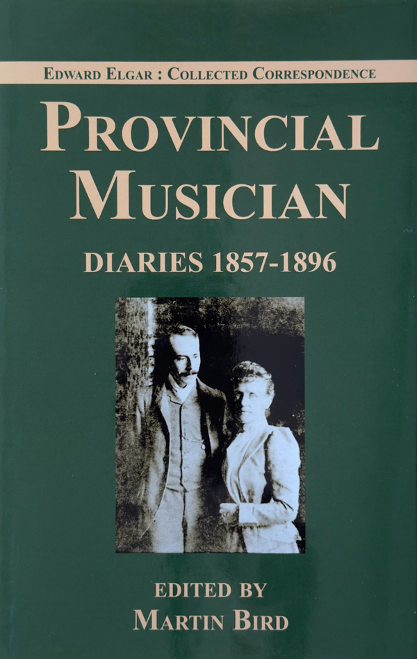 Provincial Musician: Diaries 1857?1896