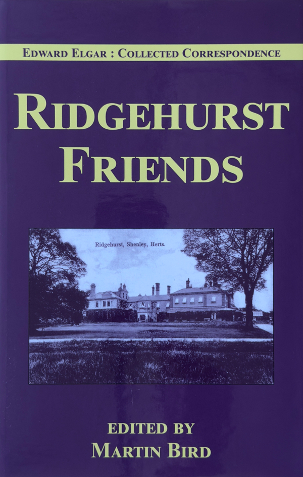 Ridghurst Friends: Elgar and the Speyer Family