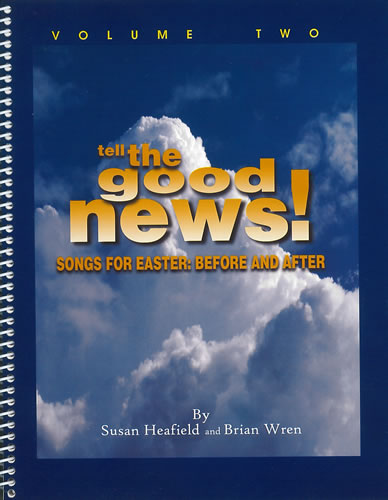 Tell the Good News! Vol 2