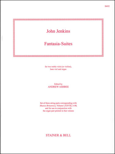 Fantasia-Suites. Two Treble Viols (or Violins),  Bass Viol and Organ