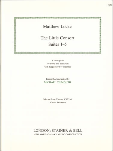 The Little Consort. Suites 1-5. For Treble and Bass Viols with Harpsichord or Theorbos