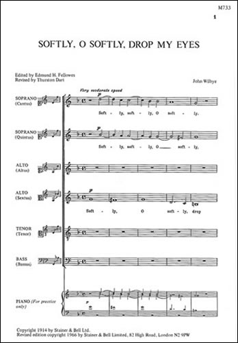 Softly, O softly drop mine eyes