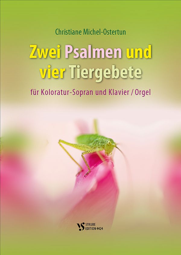 Zwei Psalmen und vier Tiergebete