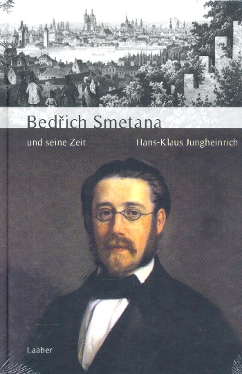 Bedrich Smetana und seine Zeit