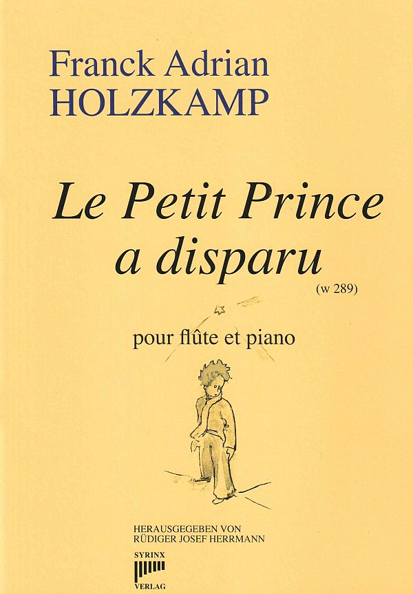 Le Petit Prince a disparu (Der kleine Prinz ist verschwunden)