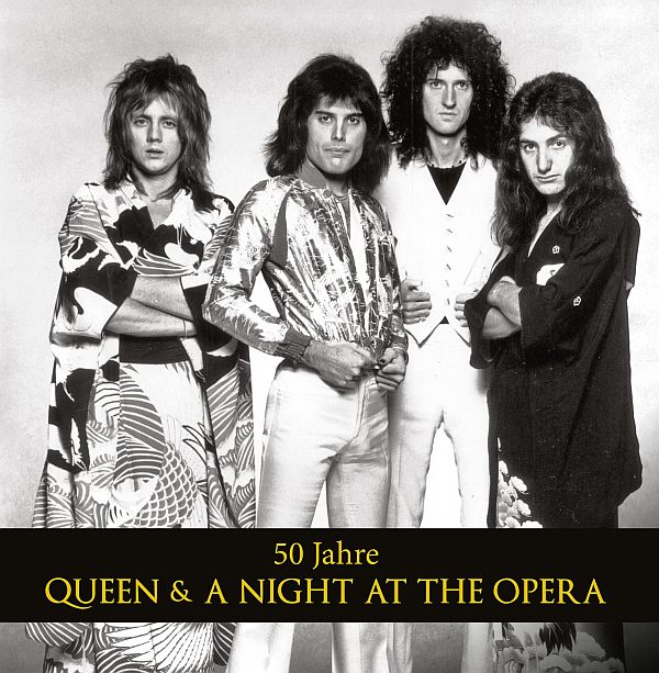 50 Jahre Queen & A Night At The Opera