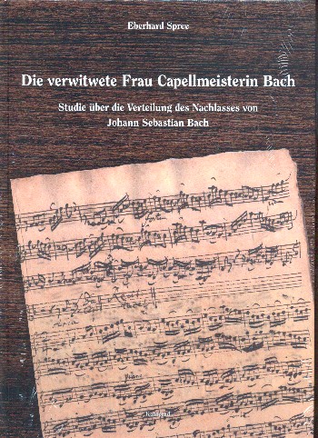 Die verwitwete Frau Capellmeisterin Bach