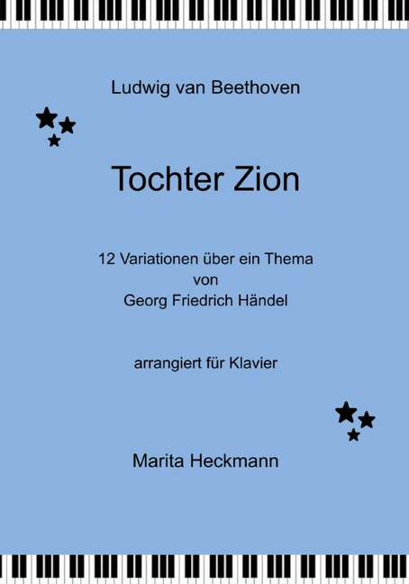Tochter Zion - 12 Variationen über ein Thema von Georg Friedrich Händel