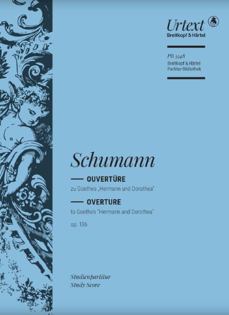 Ouvertüre zu Goethes "Hermann und Dorothea" op.136