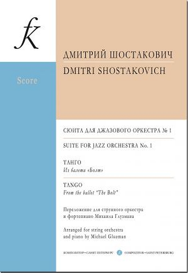 Suite For Jazz Orchestra No.1 and Tango from the Ballett "The Bolt"