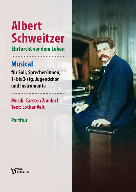 Albert Schweitzer - Ehrfurcht vor dem Leben (Musical)