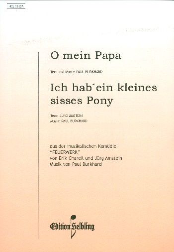 O mein Papa  und   Ich hab ein