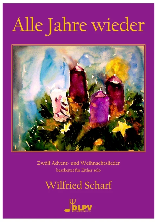 Alle Jahre wieder (12 Advents- und Weihnachtslieder)