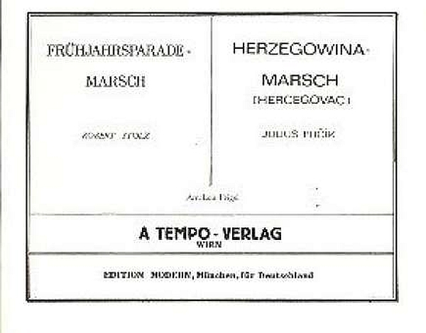 Frühjahrsparade-Marsch  und  Herzegowina-Marsch 