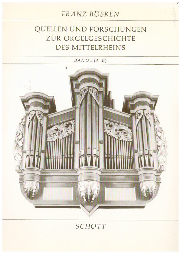 Quellen und Forschungen zur Orgelgeschichte des Mittelrheins Band 2, T
