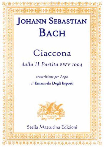 Ciaccona dalla 2 Partita BWV1004