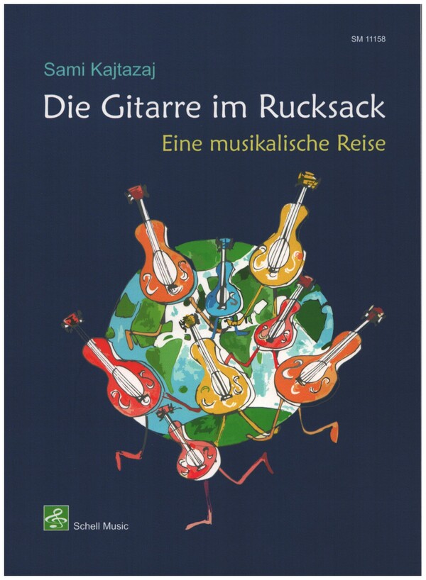 Die Gitarre im Rucksack - Eine musikalische Reise