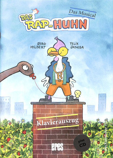 Das Rap-Huhn - Das Musical (+CD)