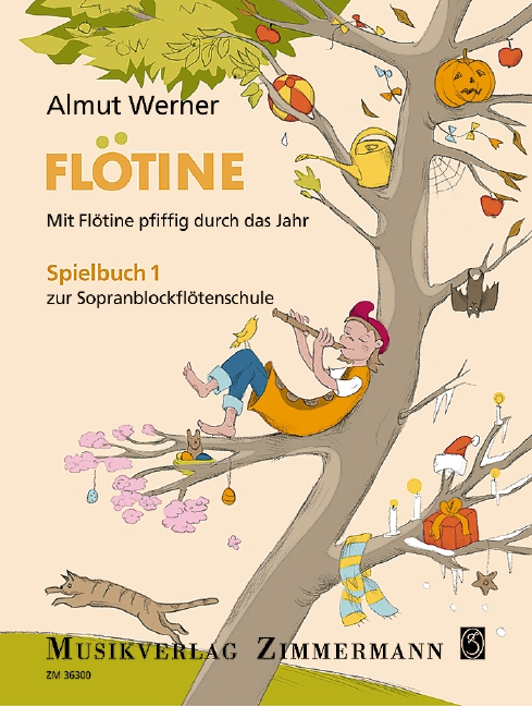 Flötine - Mit Flötine pfiffig durch das Jahr - Spielbuch 1