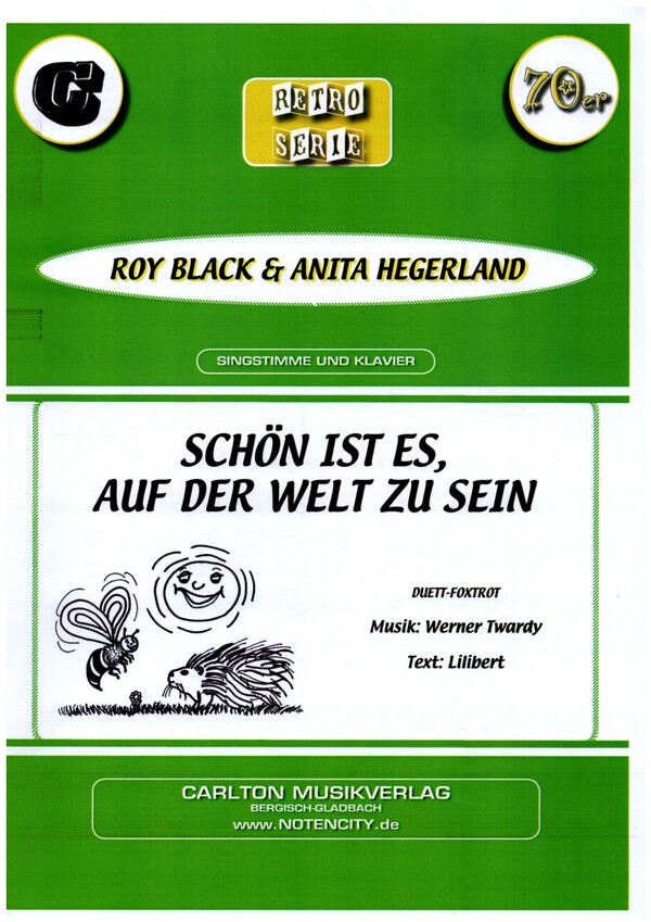 Schön ist es auf der Welt zu sein: