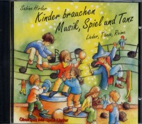 Kinder brauchen Musik, Spiel und Tanz