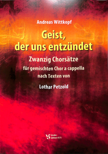 Geist, der uns entzündet - 20 Chorsätze