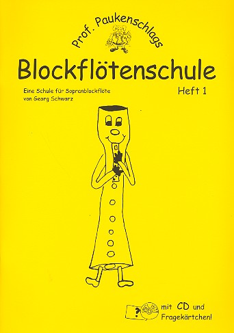 Prof. Paukenschlags Blockflötenschule Band 1 (+CD)