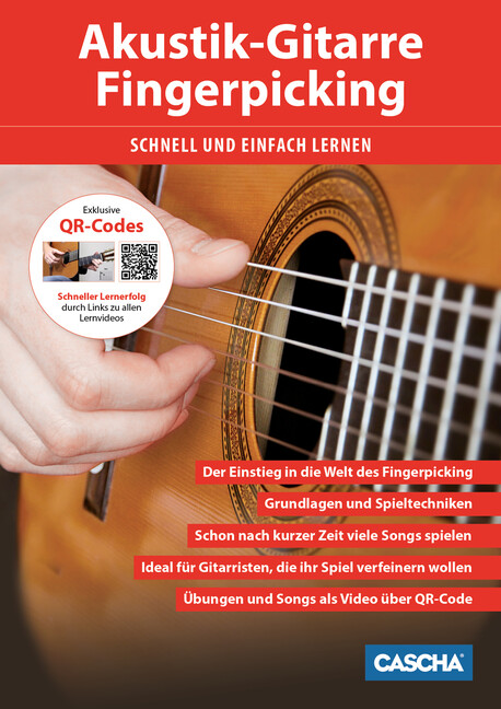 Akustik Gitarre - Fingerpicking schnell und einfach lernen (+QR-Codes)