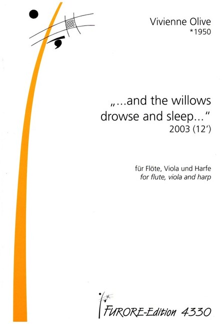 And the willows drowse and sleep
