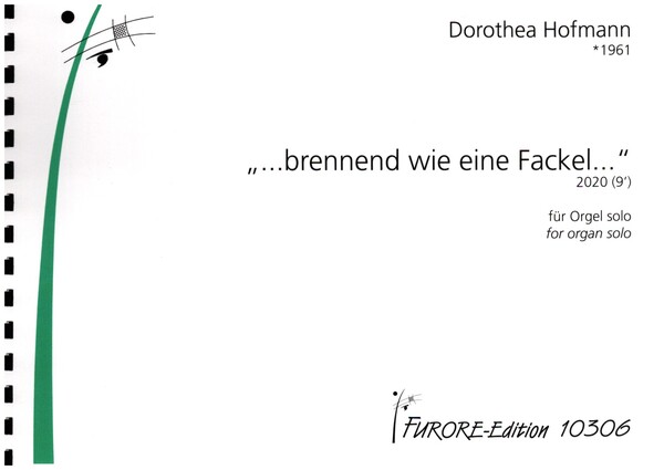 '...brennend wie eine Fackel...'