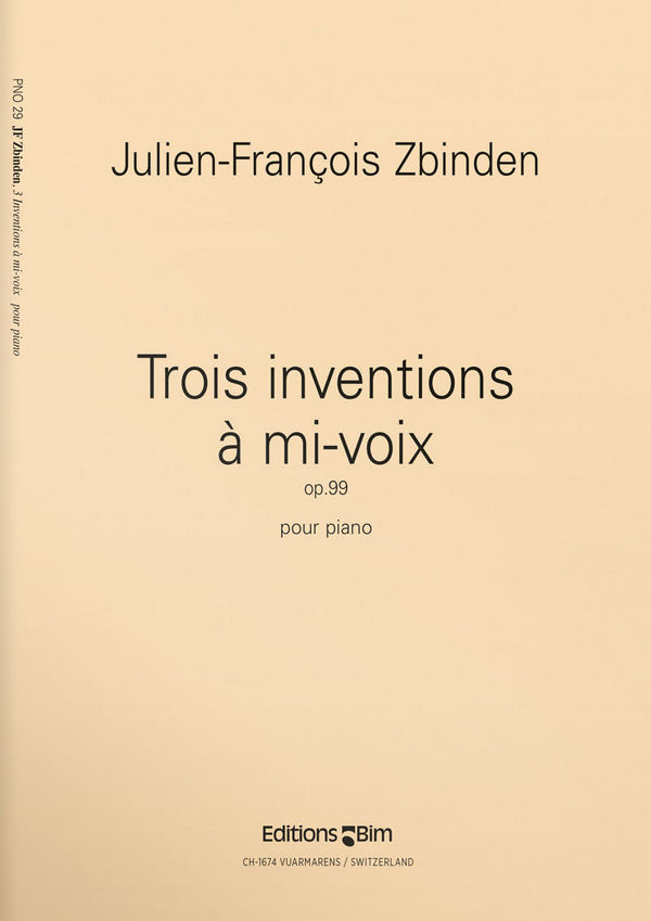 3 inventions à mi-voix op.99