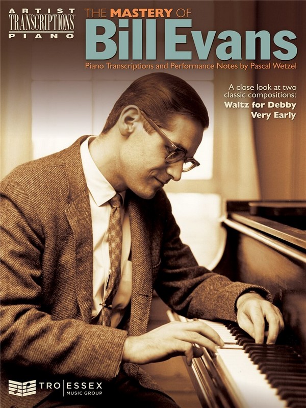 The Mastery of Bill Evans: for piano