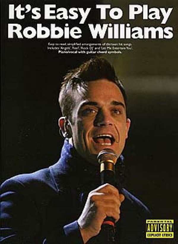 It's easy to play Robbie Williams: