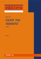Enjoy the Moment: für Blasorchester